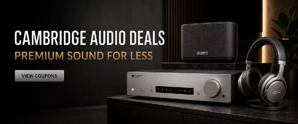 Cambridge Audio coupon deals on premium sound products