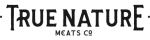 True Nature Meats Food & Drink coupon codes 2026